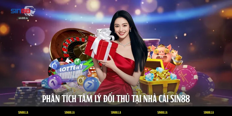 Phân tích tâm lý đối thủ tại nhà cái SIN88