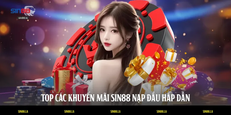 Top các khuyến mãi SIN88 nạp đầu hấp dẫn